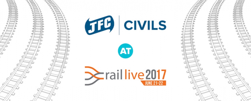 JFC Civils to exhibit at Rail live 2017